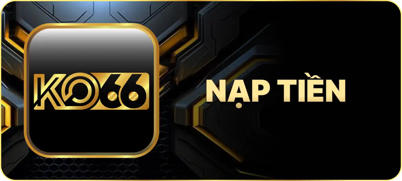 Hướng dẫn nạp tiền Ko66