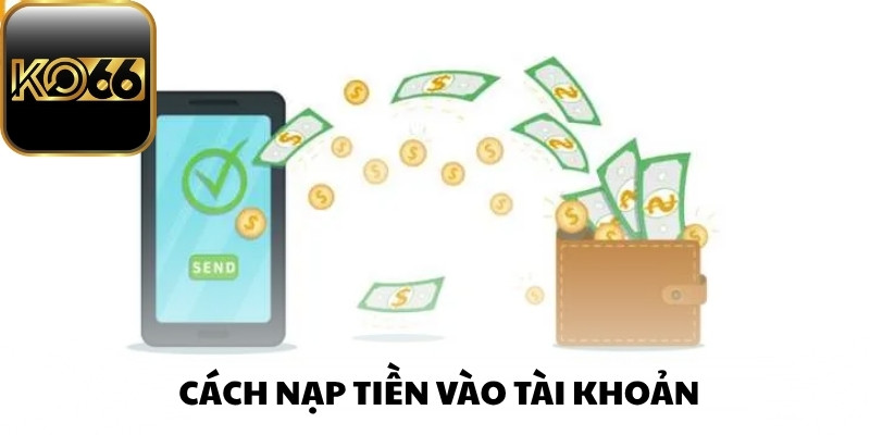 Cách nạp tiền vào tài khoản