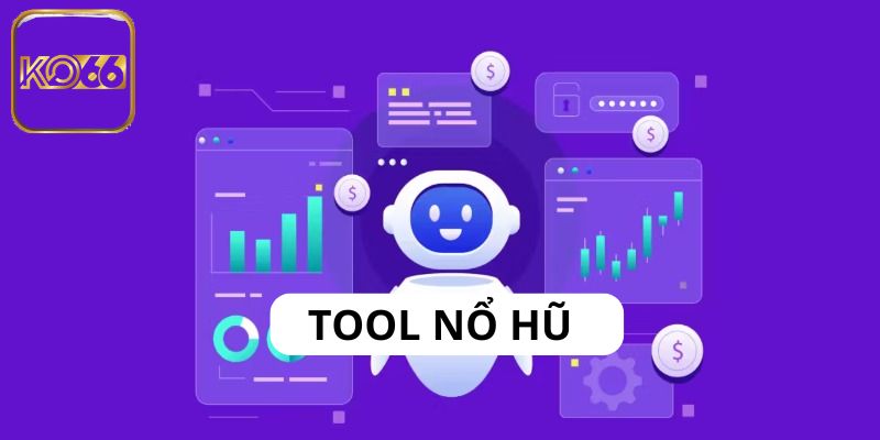 Tool Nổ Hũ - Vũ Khí Săn Jackpot Trực Tuyến Đỉnh Cao Tại Ko66